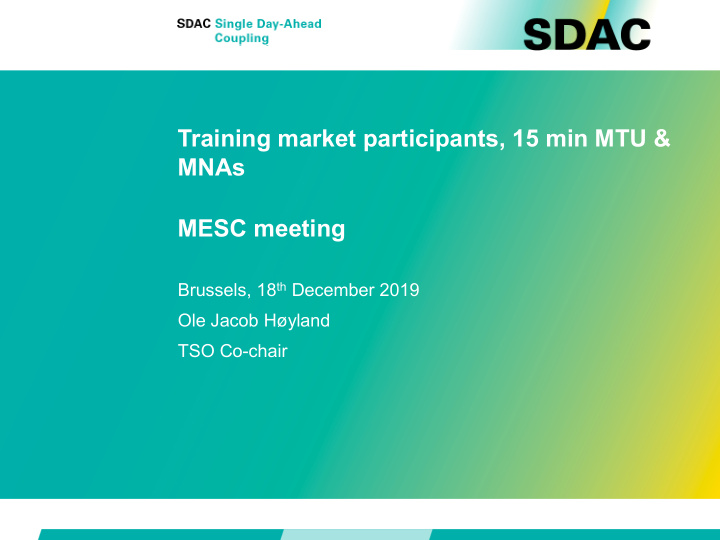training market participants 15 min mtu mnas mesc meeting