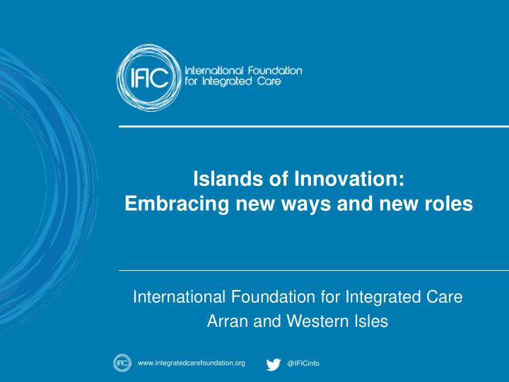 islands of innovation embracing new ways and new roles