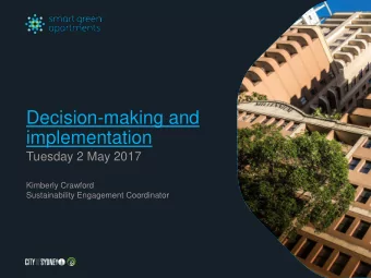 Decision-making and  implementation  Tuesday 2 May 2017  Kimberly Crawford  Sustainability