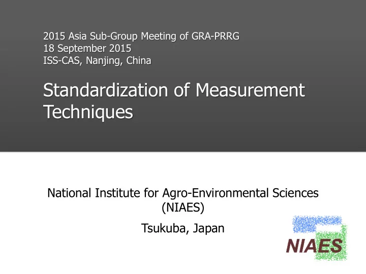 standardization of measurement techniques