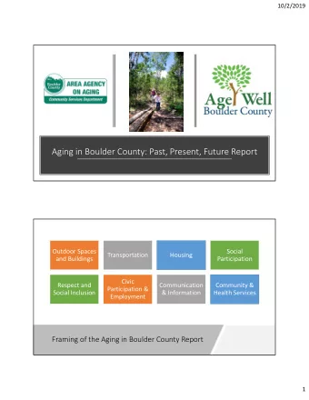Aging in Boulder County: Past, Present, Future Report  Outdoor Spaces  Social  Transportation