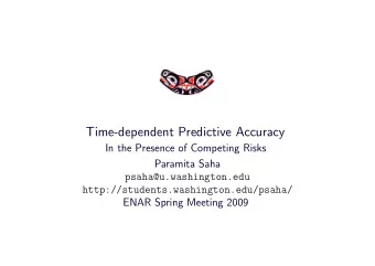 Time-dependent Predictive Accuracy  In the Presence of Competing Risks  Paramita Saha