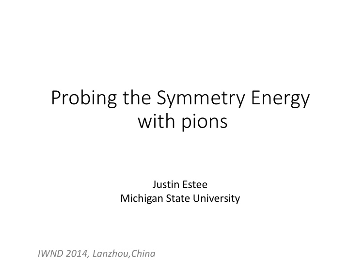 probing the symmetry energy