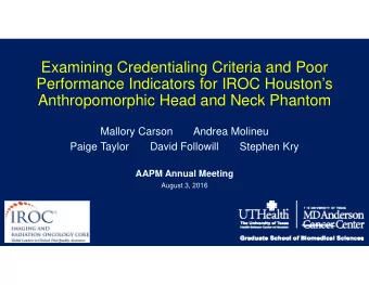 Examining Credentialing Criteria and Poor  Performance Indicators for IROC Houstons