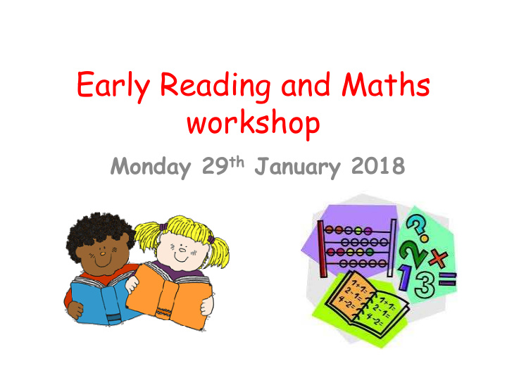 early reading and maths workshop