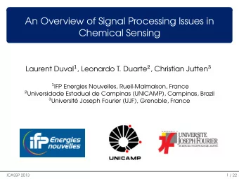 An Overview of Signal Processing Issues in  Chemical Sensing Laurent Duval 1 , Leonardo T. Duarte 2