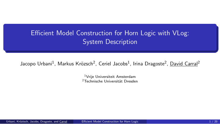 efficient model construction for horn logic with vlog