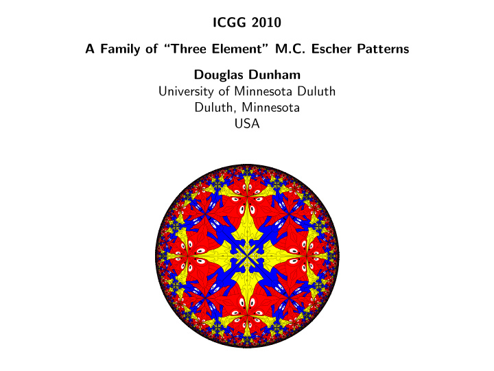icgg 2010 a family of three element m c escher patterns