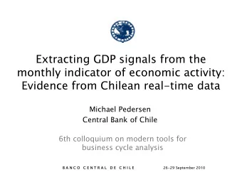 Extracting GDP signals from the  monthly indicator of economic activity:  Evidence from Chilean