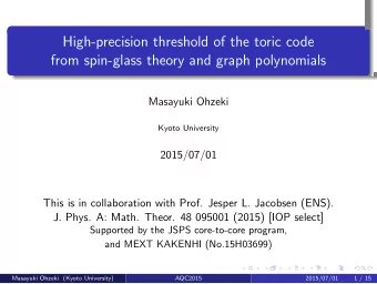 High-precision threshold of the toric code  from spin-glass theory and graph polynomials  .  .  .