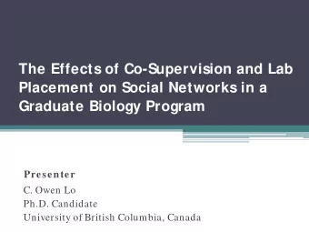 The Effects of Co-Supervision and Lab  Placement on Social Networks in a Graduate Biology Program