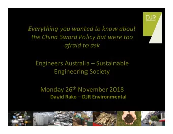 Everything you wanted to know about  the China Sword Policy but were too  afraid to ask  Engineers