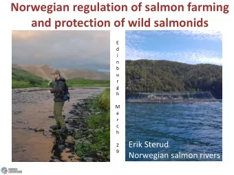 Norwegian regulation of salmon farming  and protection of wild salmonids  E  d  i  n  b  u  r  g  h