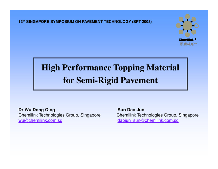 high performance topping material for semi rigid pavement
