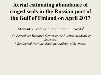 the Gulf of Finland on April 2017 Mikhail V. Verevkin 1 and Leonid L.Voyta 2 1 St. Petersburg