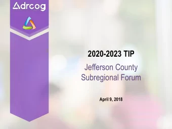 2020-2023 TIP  Jefferson County  Subregional Forum  April 9, 2018  Click to edit Master title style