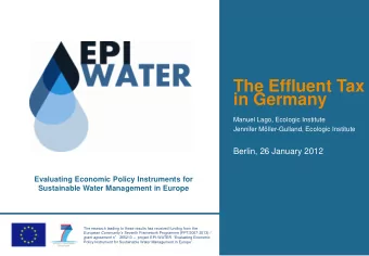 The Effluent Tax in Germany  Manuel Lago, Ecologic Institute  Jennifer Mller-Gulland, Ecologic