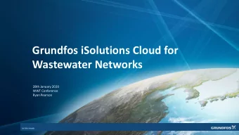 Grundfos iSolutions Cloud for  Wastewater Networks  28th January 2020  WWT Conference  Ryan Pearson