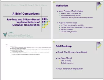 A Brief Comparison:  some experimentally verified  Generalize the key constraints and