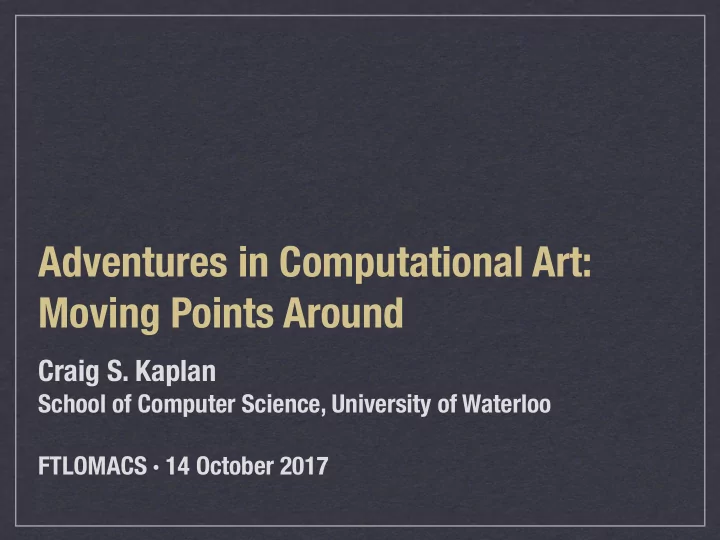adventures in computational art moving points around