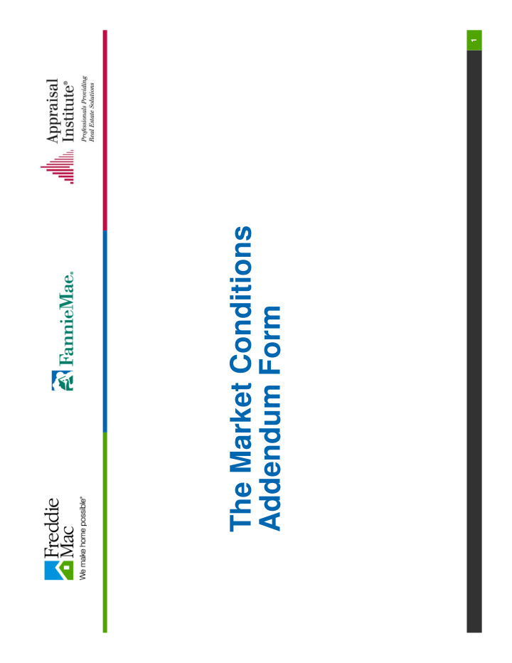 the market conditions addendum form comments by robert t