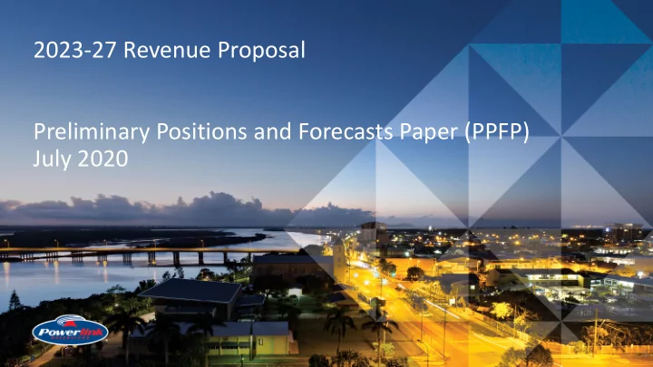 2023 27 revenue proposal preliminary positions and