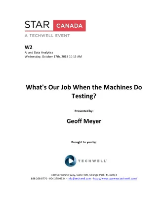What's  Our  Job  When  the  Machines  Do    Testing?     Presented