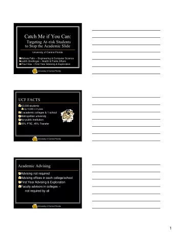 Catch Me if You Can:  Targeting At-risk Students  to Stop the Academic Slide  University of Central