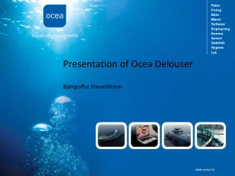 Lys  Presentation of Ocea Delouser Bjrgolfur Havardsson  www.ocea.no  1  Warm water as treatment