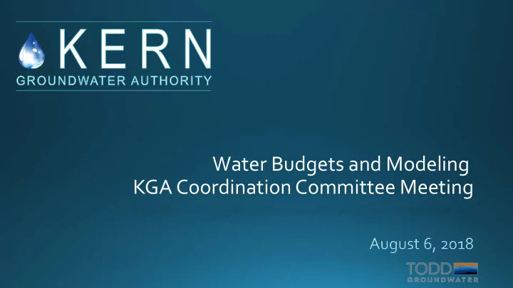 water budgets and modeling kga coordination committee
