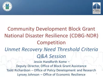 National Disaster Resilience (CDBG-NDR)  Competition  Unmet Recovery Need Threshold Criteria