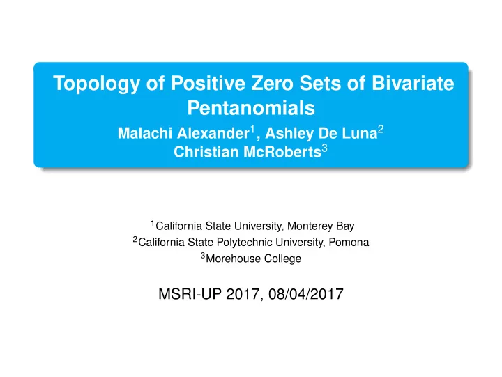 topology of positive zero sets of bivariate pentanomials