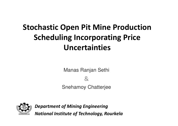 stochastic open pit mine production scheduling