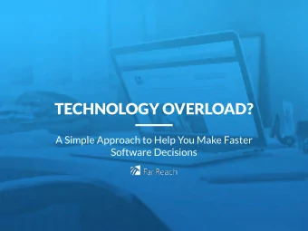 TECHNOLOGY OVERLOAD?  A Simple Approach to Help You Make Faster  Software Decisions  YOU ARE HERE