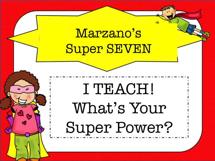 i teach what s your super power what are the super 7