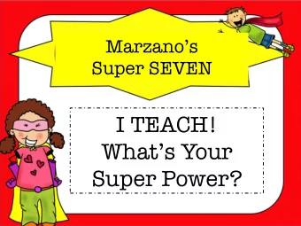 I TEACH! Whats Your Super Power? What are the Super 7 Elements?  These 7 elements are VITAL