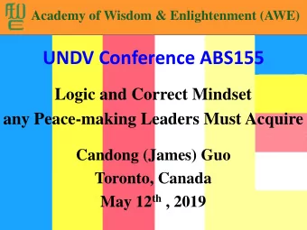 UNDV Conference ABS155  Logic and Correct Mindset  any Peace-making Leaders Must Acquire  Candong