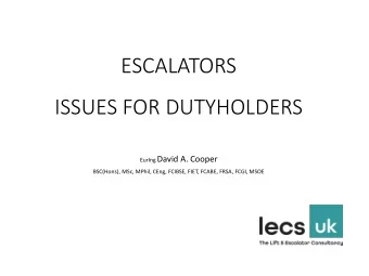ISSUES FOR DUTYHOLDERS EurIng David A. Cooper  BSC(Hons), MSc, MPhil, CEng, FCIBSE, FIET, FCABE,