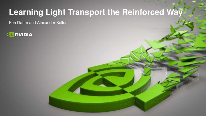 learning light transport the reinforced way