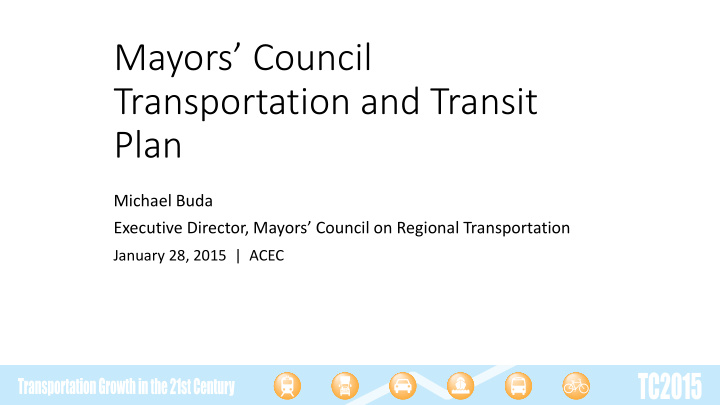 mayors council transportation and transit plan