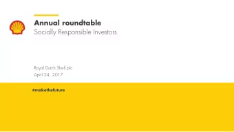Annual roundtable  Socially Responsible Investors  Royal Dutch Shell plc  April 24, 2017