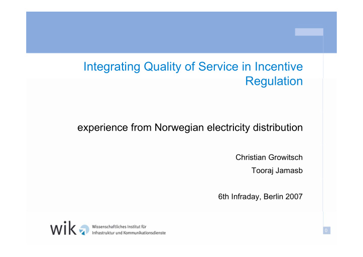 integrating quality of service in incentive regulation