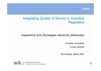 Integrating Quality of Service in Incentive  Regulation  experience from Norwegian electricity