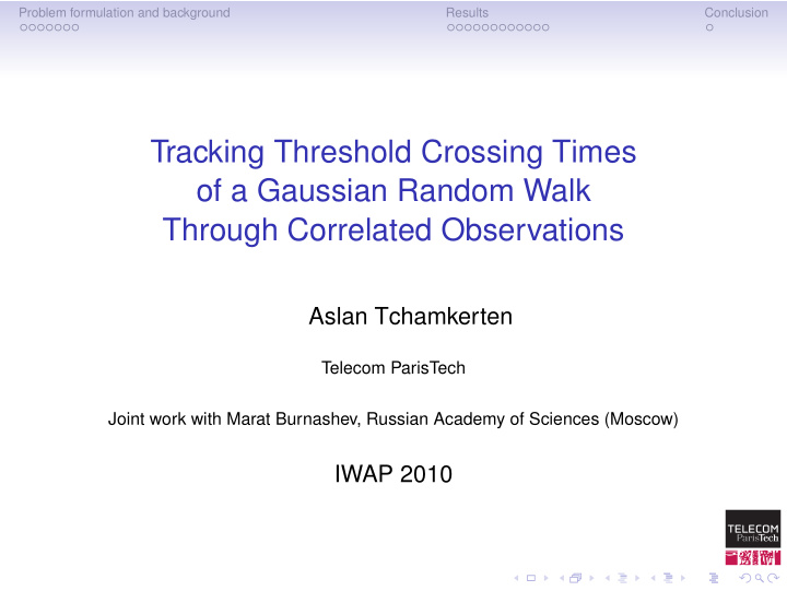 tracking threshold crossing times of a gaussian random