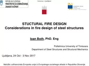 Considerations in fire design of steel structures  Ioan Both, PhD. Eng  Politehnica University of