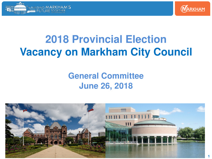2018 provincial election vacancy on markham city council