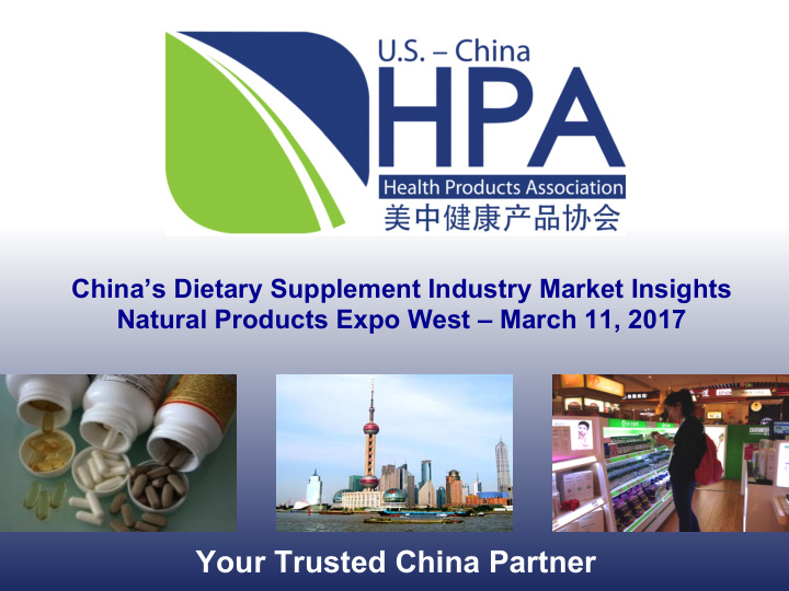 your trusted china partner market overview