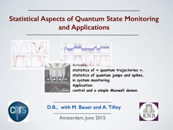 Statistical Aspects of Quantum State Monitoring  and Applications  Actually, statistics of
