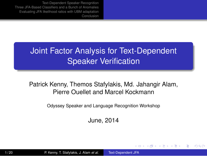 joint factor analysis for text dependent speaker