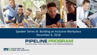 Speaker Series III: Building an Inclusive Workplace  December 6, 2018  Big Change with small acts